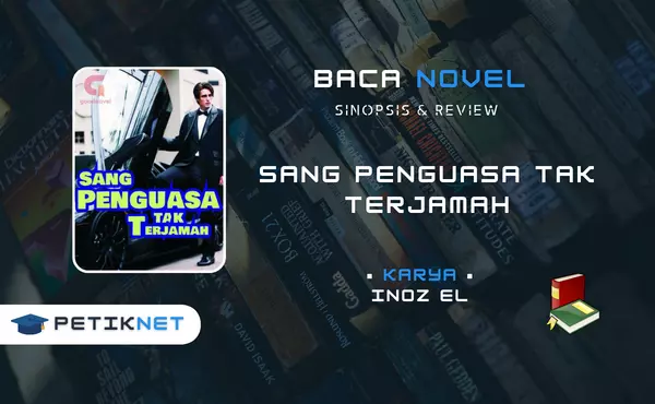 Link Baca Novel Sang Penguasa Tak Terjamah Full Episode Pdf