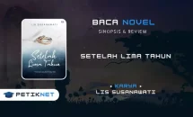 Novel Setelah Lima Tahun Full Episode – Lis Susanawati