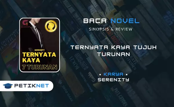 Link Baca Novel Ternyata Kaya Tujuh Turunan Pdf Full Episode Gratis
