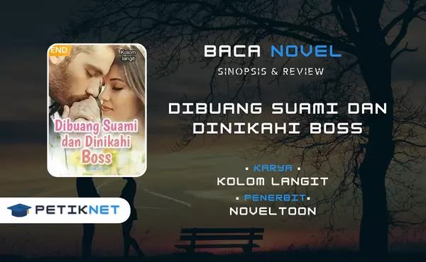 Link Baca dan Download Novel Dibuang Suami Dan Dinikahi Boss Pdf Full Episode Gratis