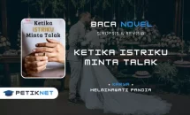 Baca dan Unduh Novel Ketika Istriku Minta Talak Full Episode Pdf