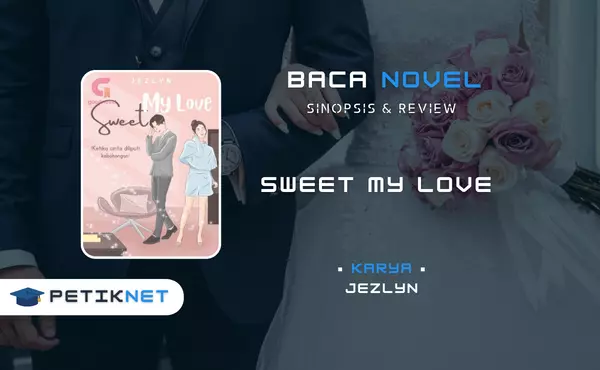 Link Baca dan Download Novel SWEET MY LOVE  Full Episode Pdf