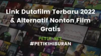 Link Dutafilm Terbaru 2022 & Alternatif Nonton Film Gratis
