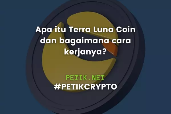Apa itu Terra Luna Coin dan bagaimana cara kerjanya