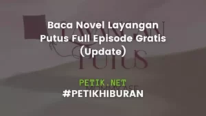 Baca Novel Layangan Putus Full Episode Gratis (Update)