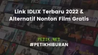 Link IDLIX Terbaru 2022 & Alternatif Nonton Film Gratis