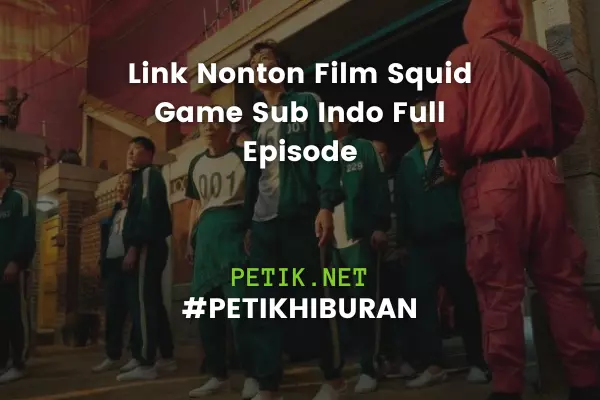 Link Nonton Film Squid Game Sub Indo Full Episode