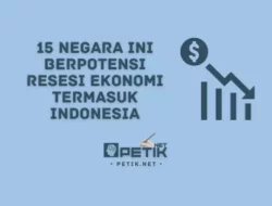 15 Negara ini Berpotensi Resesi Ekonomi Termasuk Indonesia