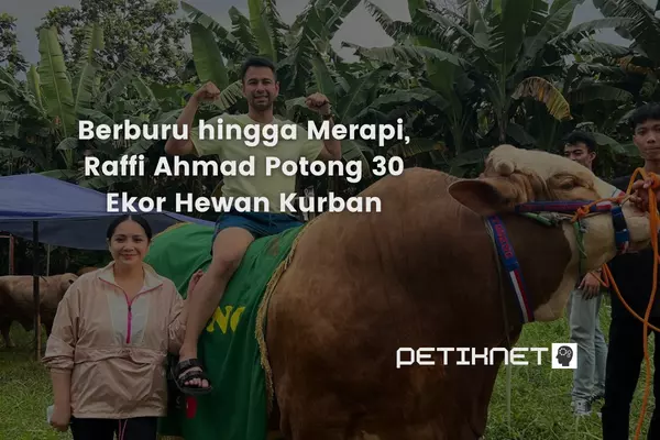 Berburu hingga Merapi, Raffi Ahmad Potong 30 Ekor Hewan Kurban