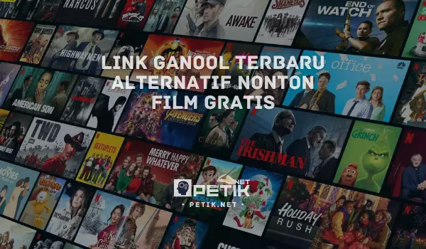 Link Ganool Terbaru & Alternatif Nonton Film Gratis