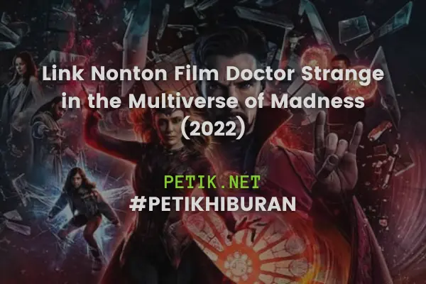 Link Nonton Film Doctor Strange in the Multiverse of Madness (2022) Sub Indo Resmi
