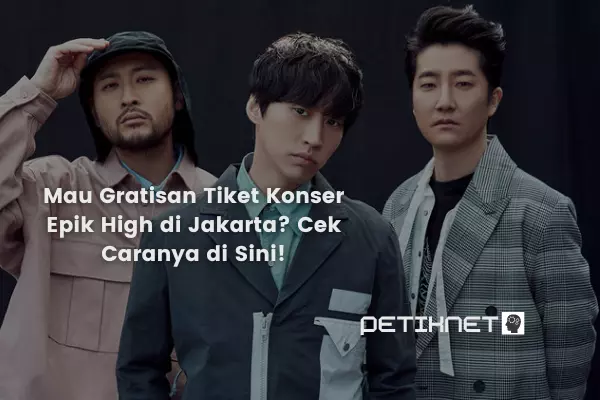 Mau Gratisan Tiket Konser Epik High di Jakarta Cek Caranya di Sini!