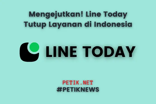 Mengejutkan! Line Today Tutup Layanan di Indonesia