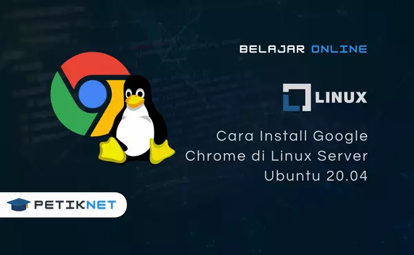 Cara Install Google Chrome di Ubuntu 20.04