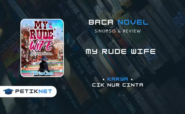 Link Baca Novel My Rude Wife Full Episode Pdf, Review, Sinopsis