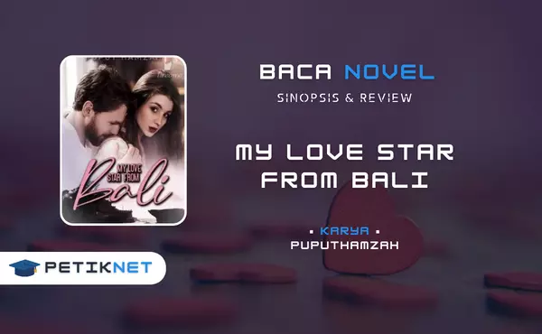 Link Baca dan Download Novel My Love Star From Bali Full Episode Pdf Gratis