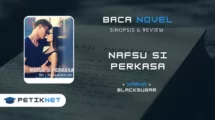Novel Nafsu si Perkasa Full Episode by Blacksugar