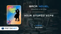 Novel YOUR STUPID WIFE Full Episode Pdf by Reinee