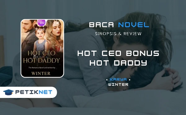 Link Baca dan Download Novel Hot CEO Bonus Hot Daddy Full Episode Pdf Gratis