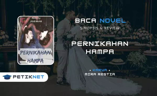 Link Baca dan Download Novel Pernikahan Hampa Full Episode Pdf