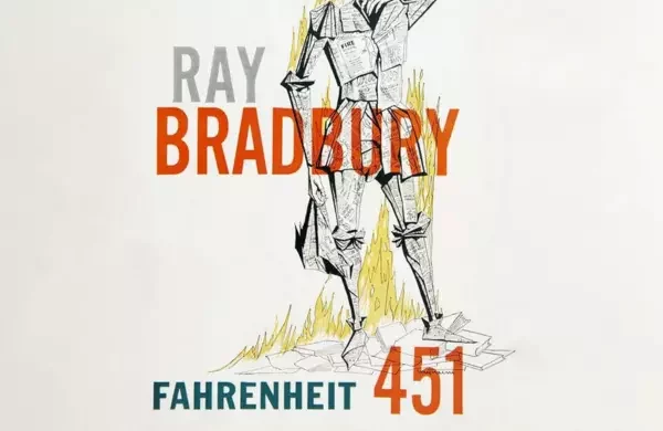 Fahrenheit 451: A Dystopian Novel that Remains Relevant Today