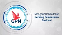 Mengenal GPN, Sistem Pembayaran Nasional yang Semakin Populer di Indonesia