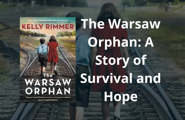 The Warsaw Orphan A Story of Survival and Hope